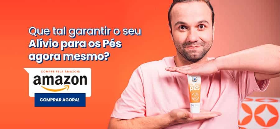 Homem segurando o Alívio para os Pés Minancora com o seguinte texto na arte: Que tal garantir o seu Alívio para os Pés agora mesmo? Comprar na Amazon.