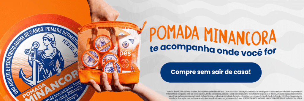 Pomada Minancora te acompanha onde você for | Compre sem sair de casa